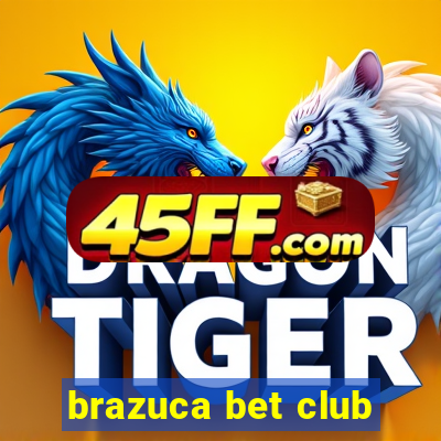 brazuca bet club